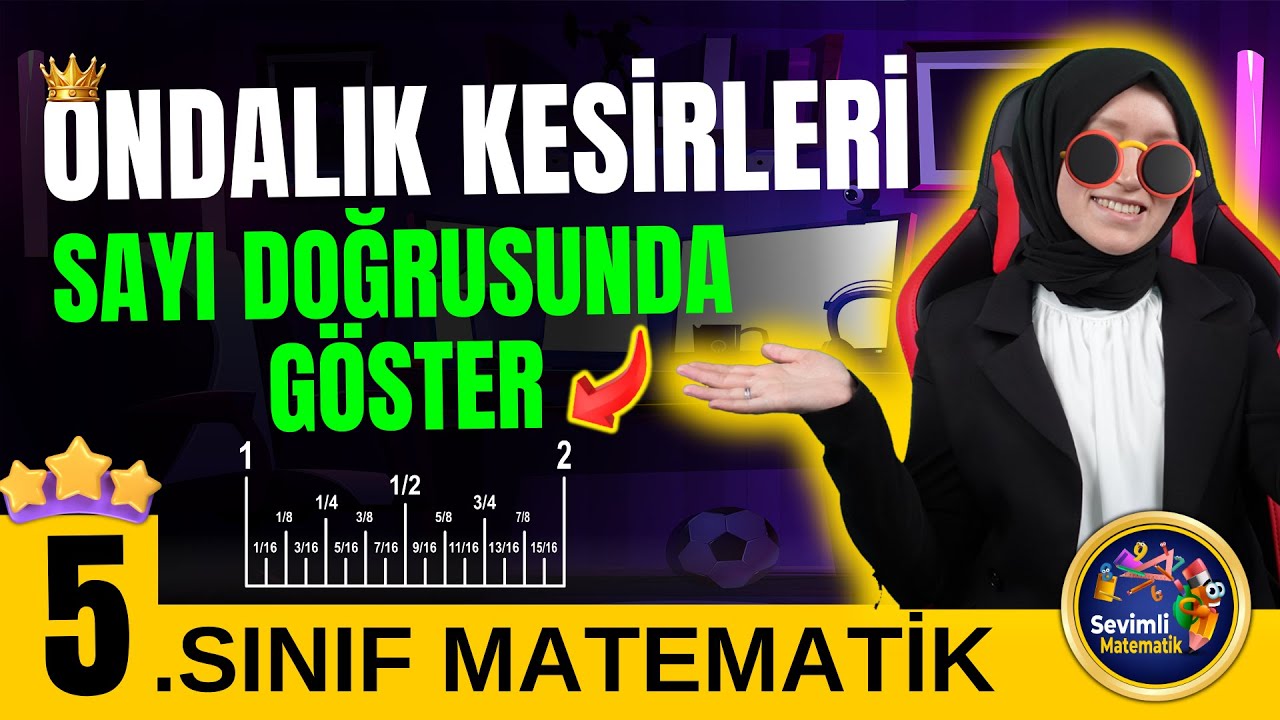 5.Sınıf Matematik | Ondalık Kesirleri Sayı Doğrusunda Gösterme ve Sıralama