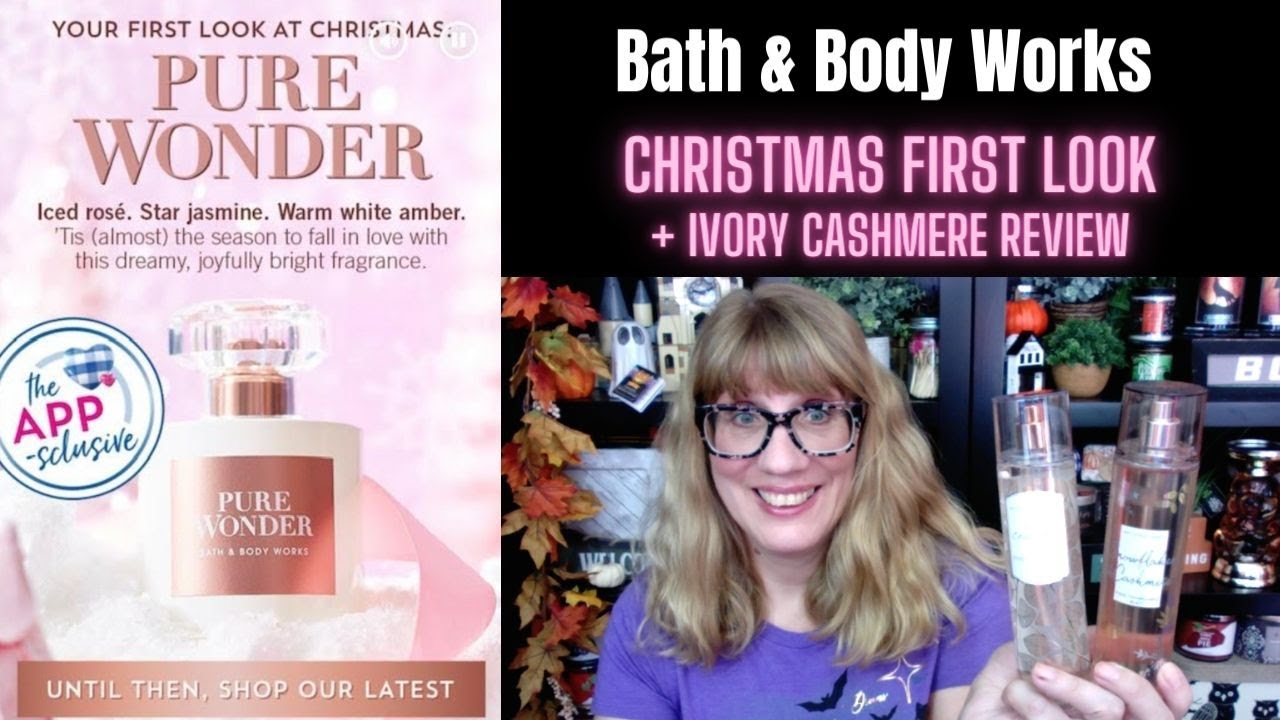 Bath & Body Works CHRISTMAS First Look + Ivory Cashmere Review