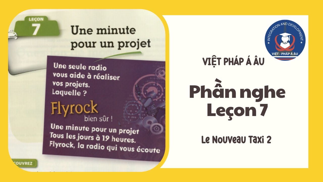 Phần nghe Leçon 7 | Le Nouveau Taxi 2 | Việt Pháp Á Âu