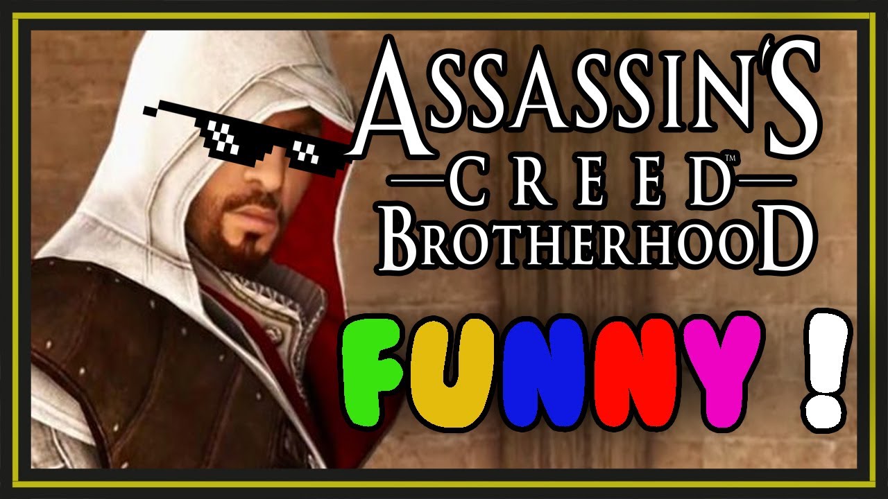 Assassin's Creed Brotherhood FUNNY MOMENTS AND GLITCHES (The Ezio Collection)