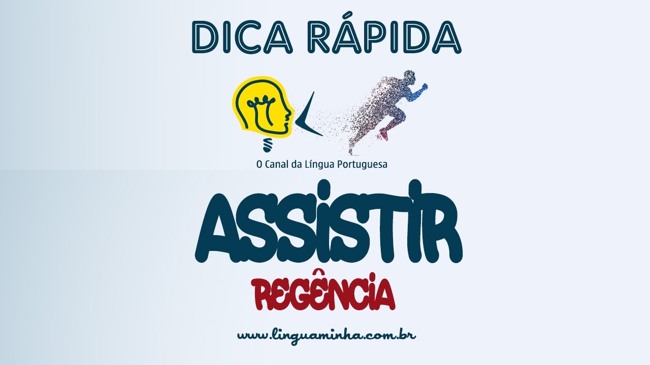 DICA R&Aacute;PIDA: ASSISTIR (REG&Ecirc;NCIA)