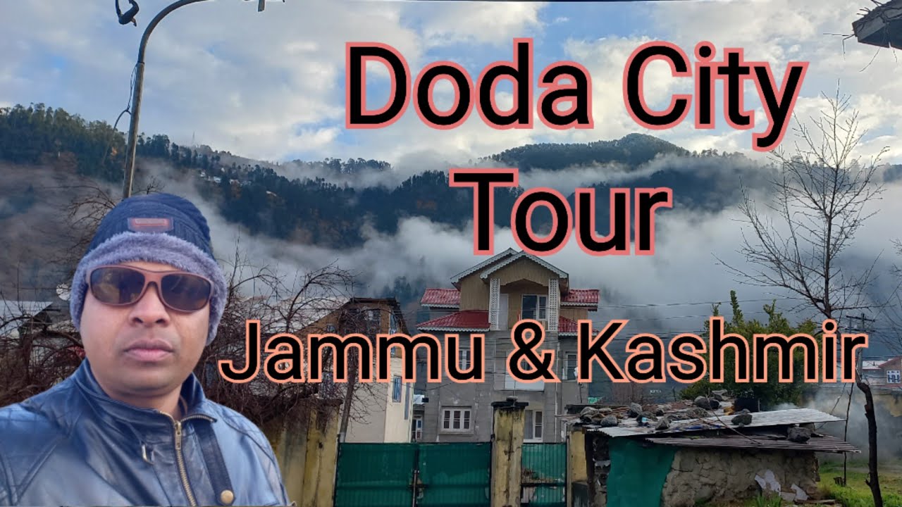 Doda City Tour । Doda most beautiful city of jammu and Kashmir। tourist places। India's intro