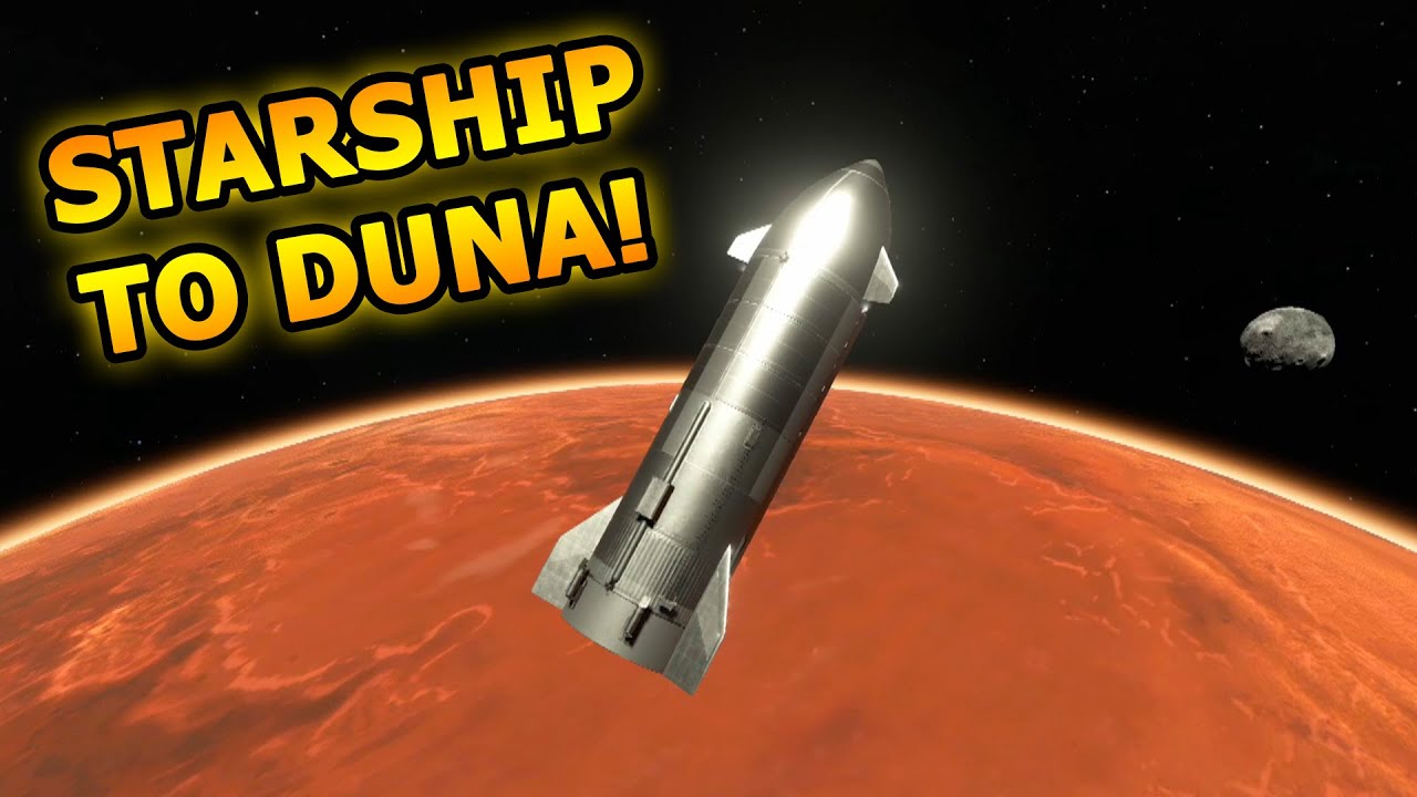 KSP 2 STARSHIP: Epic Mission to Duna!