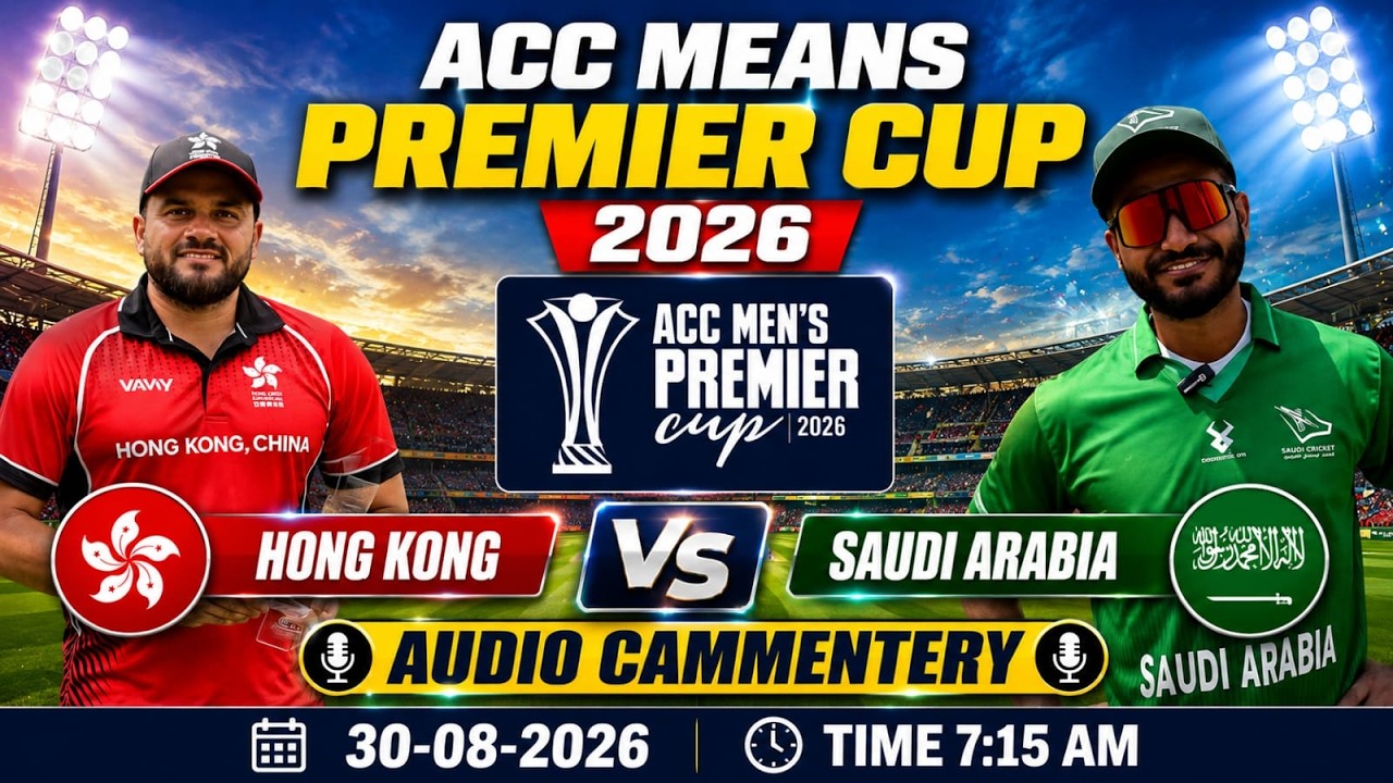 ACC Men's Premier Cup 2026 | Hong Kong vs Saudi Arabia LIVE Audio Commentary | HK vs KSA Cricket Liv