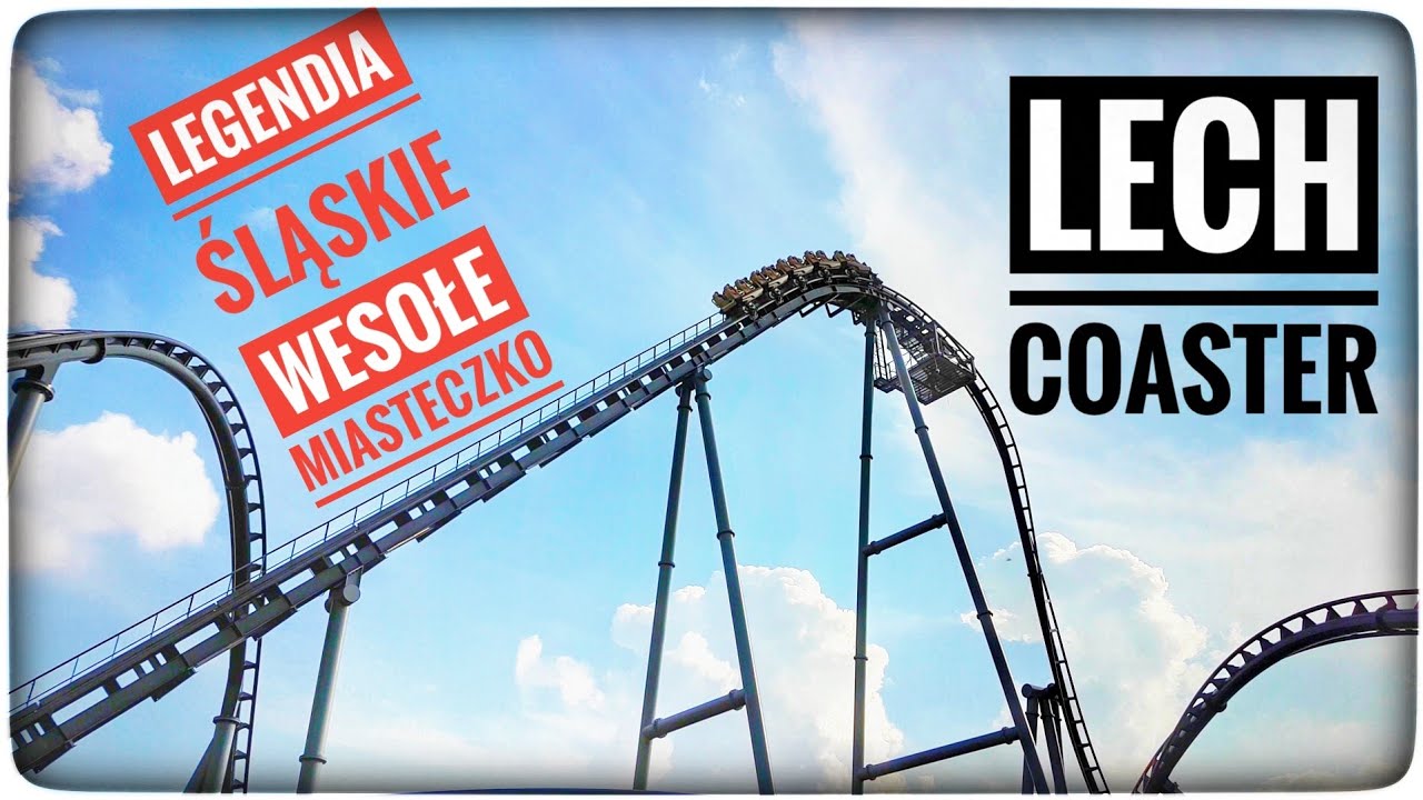 Lech Coaster Legendia Śląskie Wesołe Miasteczko 4K | ForumWiedzy
