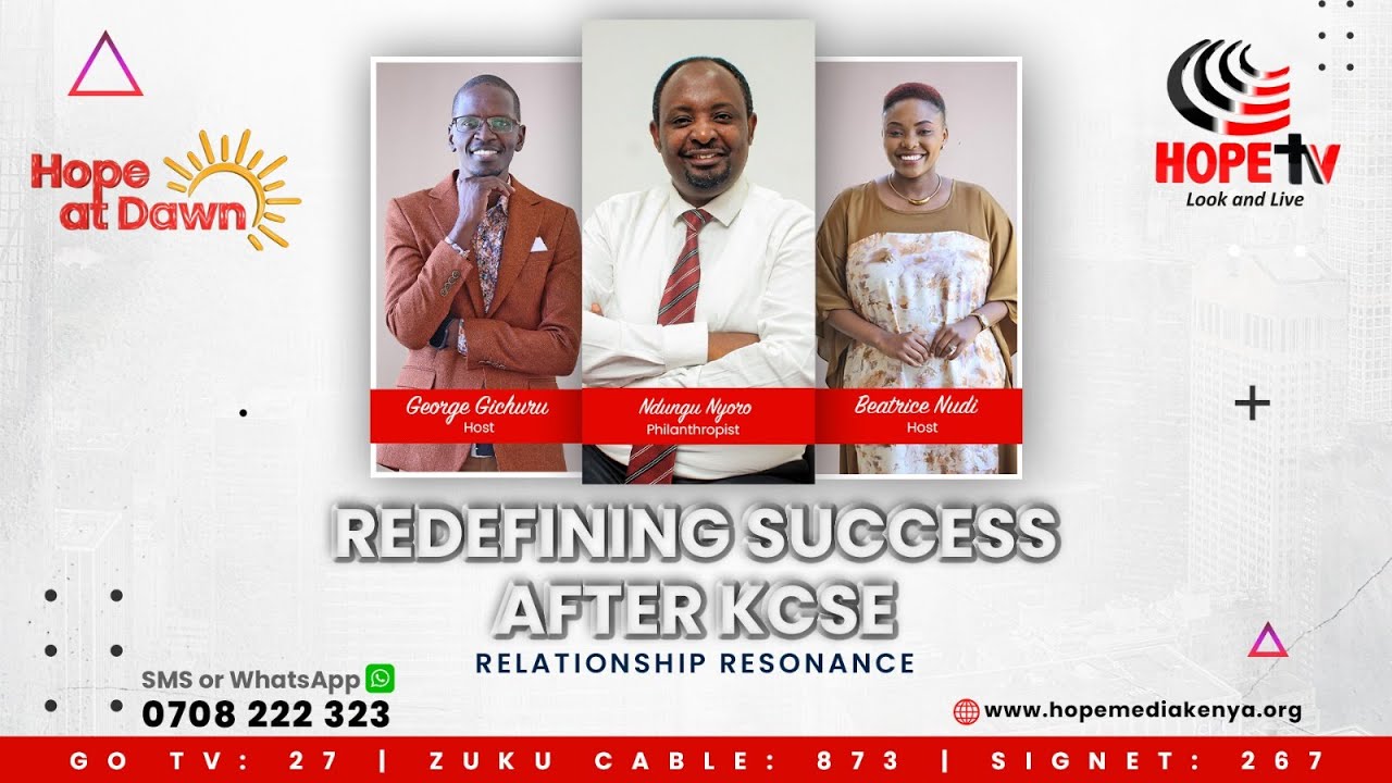 REDEFINING SUCCESS AFTER KCSE || RELATIONSHIP RESONANCE WITH NDUNGU NYORO