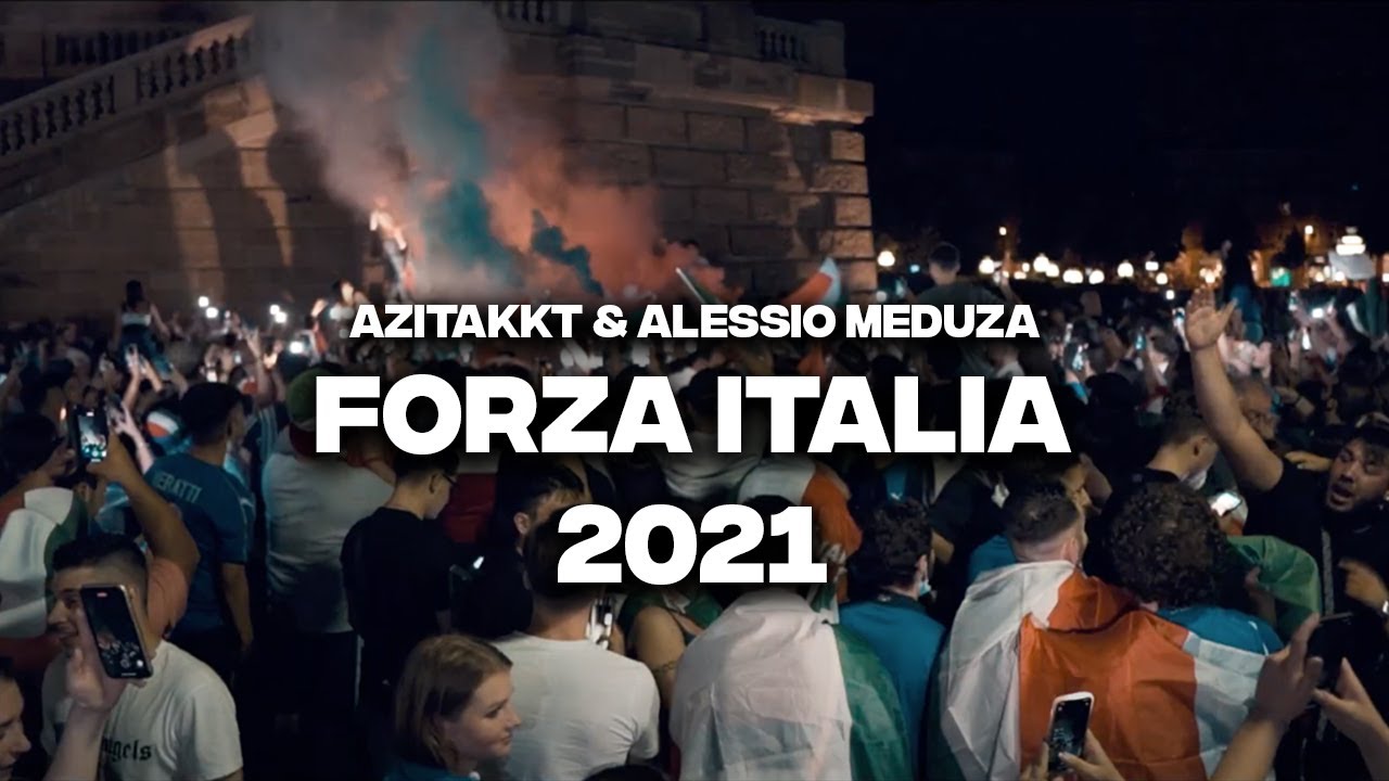 ITALIEN EM SONG 2020 FORZA ITALIA 2020 (FRATELLI) - AZITAKKT X ALESSIO MEDUZA