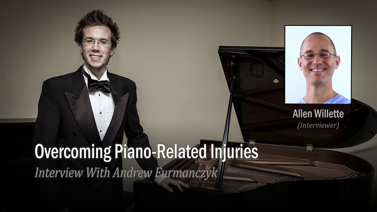 Pianist Shares Tendonitis Recovery Story & Offers Piano Players Tips | Andrew Furmanczyk Interview