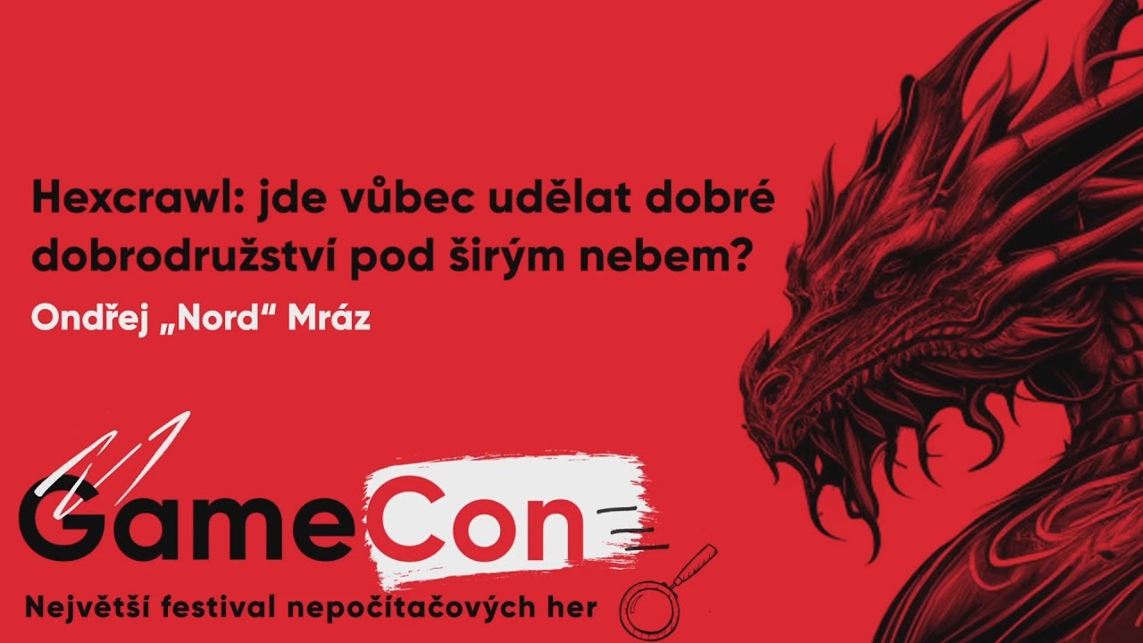 Hexcrawl: jde vůbec udělat dobré dobrodružství pod širým nebem? – Ondřej „Nord“ Mráz – GameCon  2023