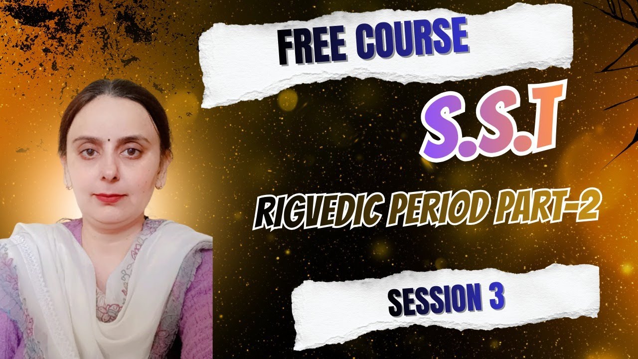 PSTET-2 SST PREPARATION RIGVEDIC PERIOD CLASS-3