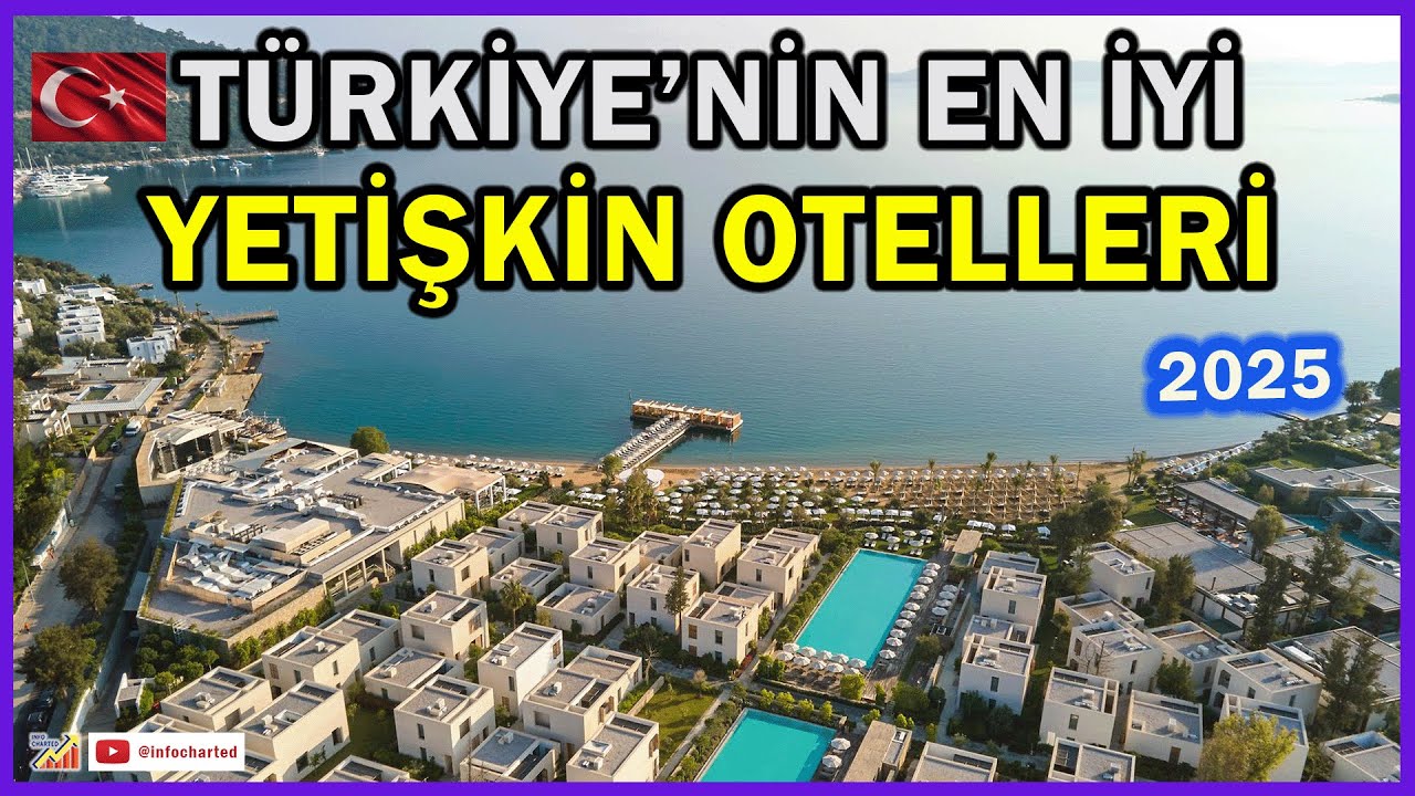 Türkiye'nin En İyi Yetişkin Otelleri, 2025