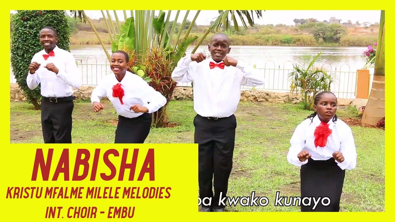 NABISHA BY MILELE MELODIES INT. CHOIR