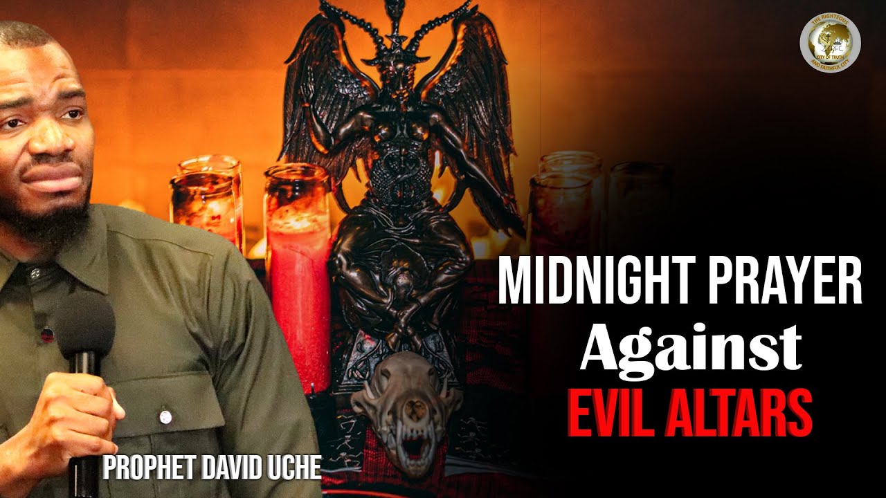 MIDNIGHT PRAYER AGAINST EVIL ALTARS || PROPHET DAVID UCHE || TRUTH TV
