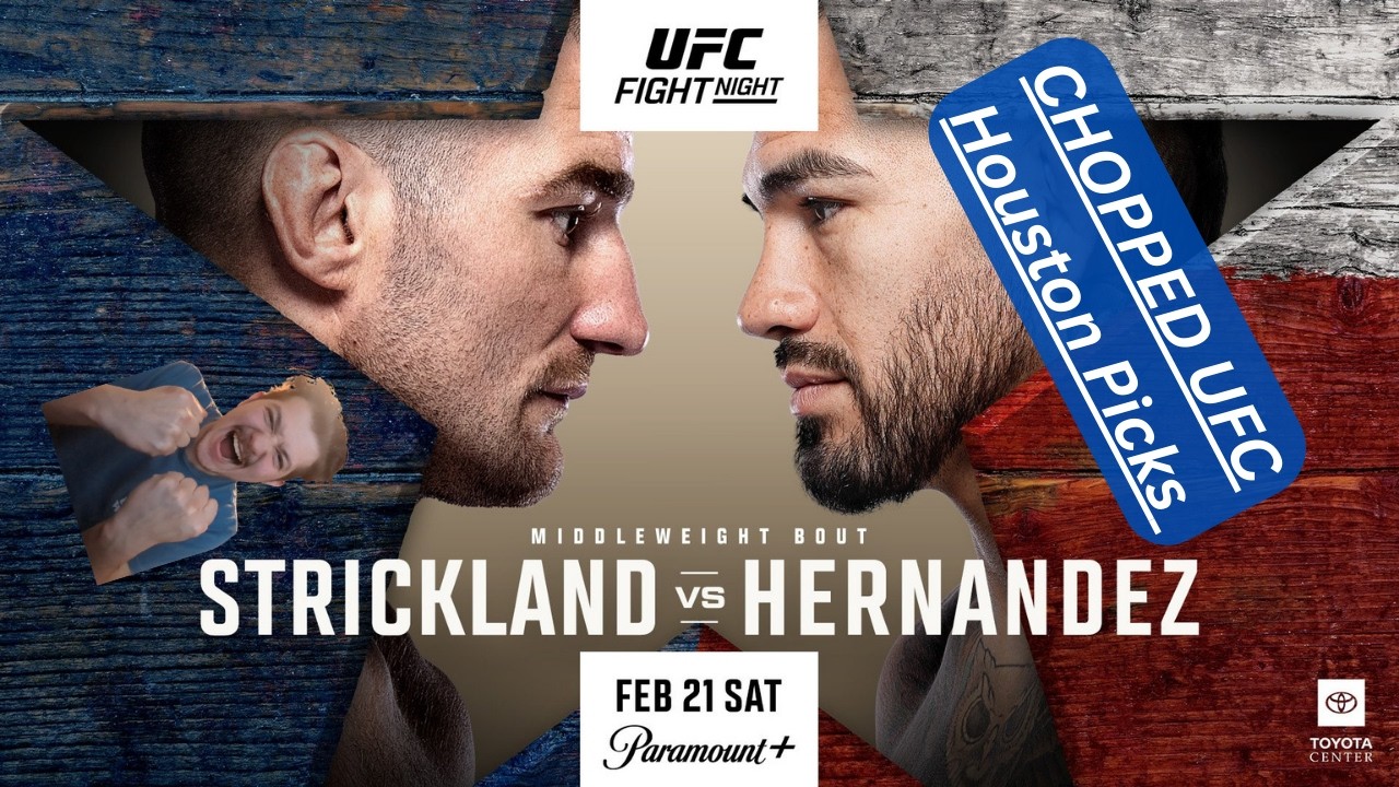 My Chopped UFC Houston Predictions
