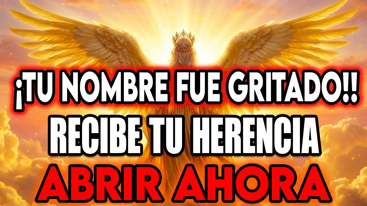 🔴 SOLO 60 SEGUNDOS-- Si tu NOMBRE tiene esta LETRA, el MILAGRO es para ti: Tu CUENTA BANCARIA...