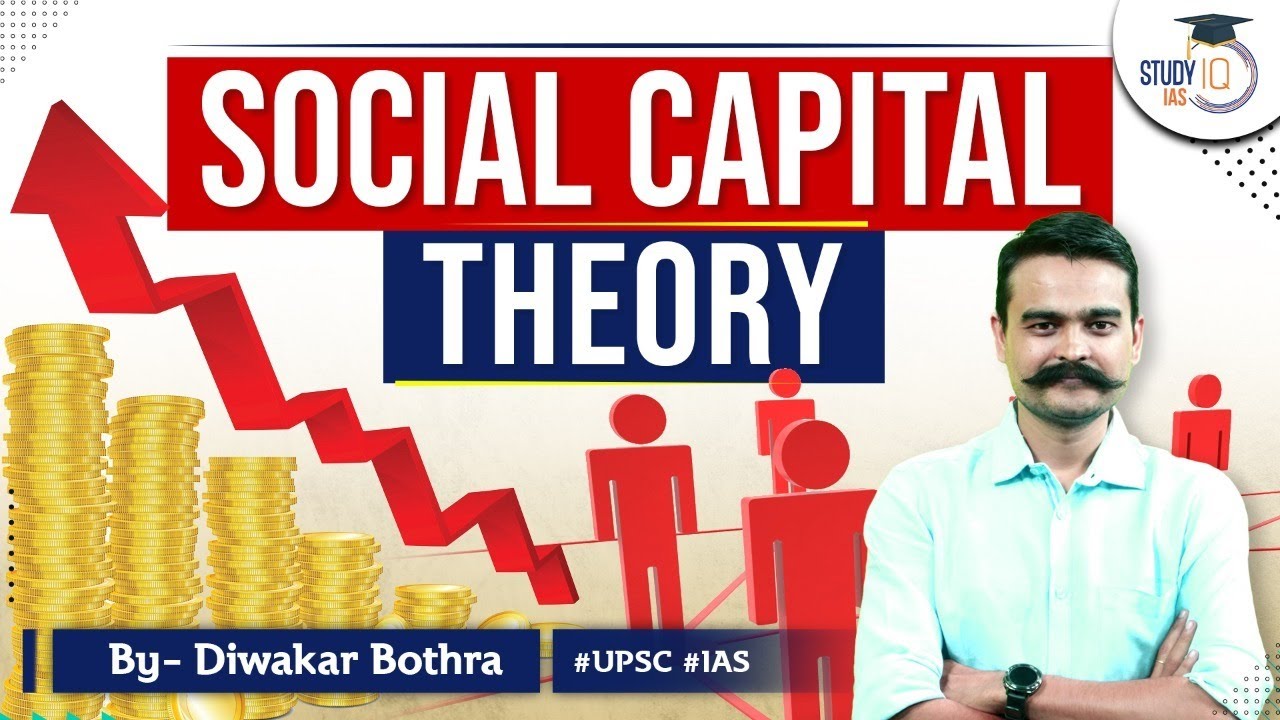 Social Capital Theory | Sociology Optional Foundation Course | UPSC IAS | StudyIQ