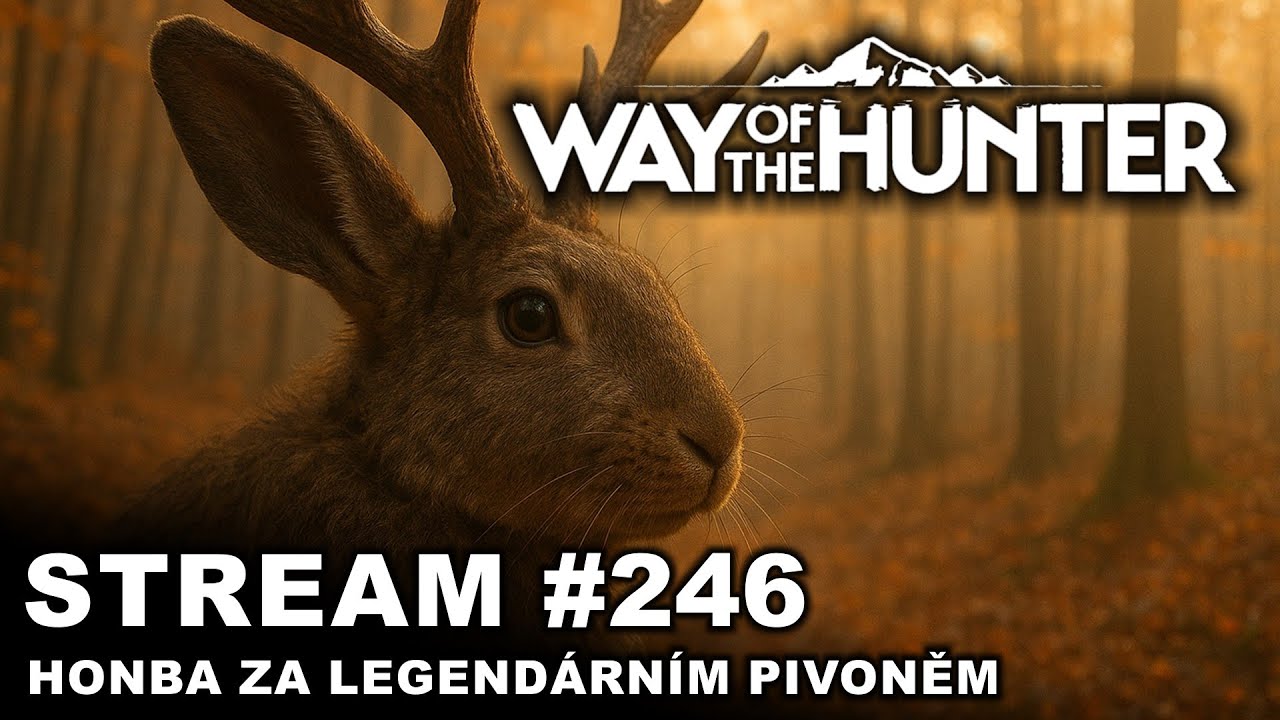 Záznam - Way of the Hunter - Honba za legendárním pivoněm | #246 | CZ/SK
