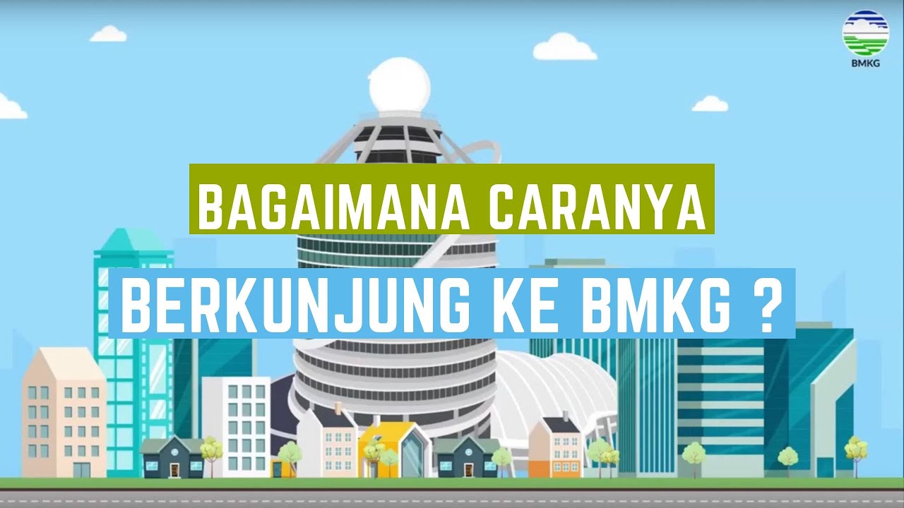 Cara Berkunjung Kunjungan ke BMKG