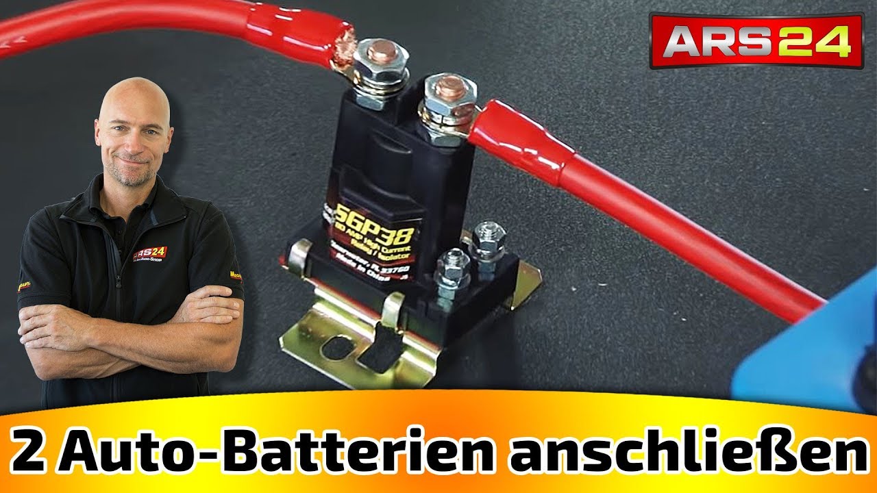 Zwei Batterien im Auto mit Trennrelais verbinden | Tutorial | ARS24
