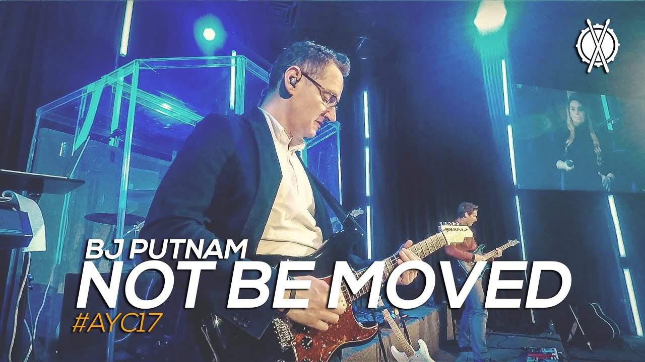 Not Be Moved // BJ Putnam // #AYC17