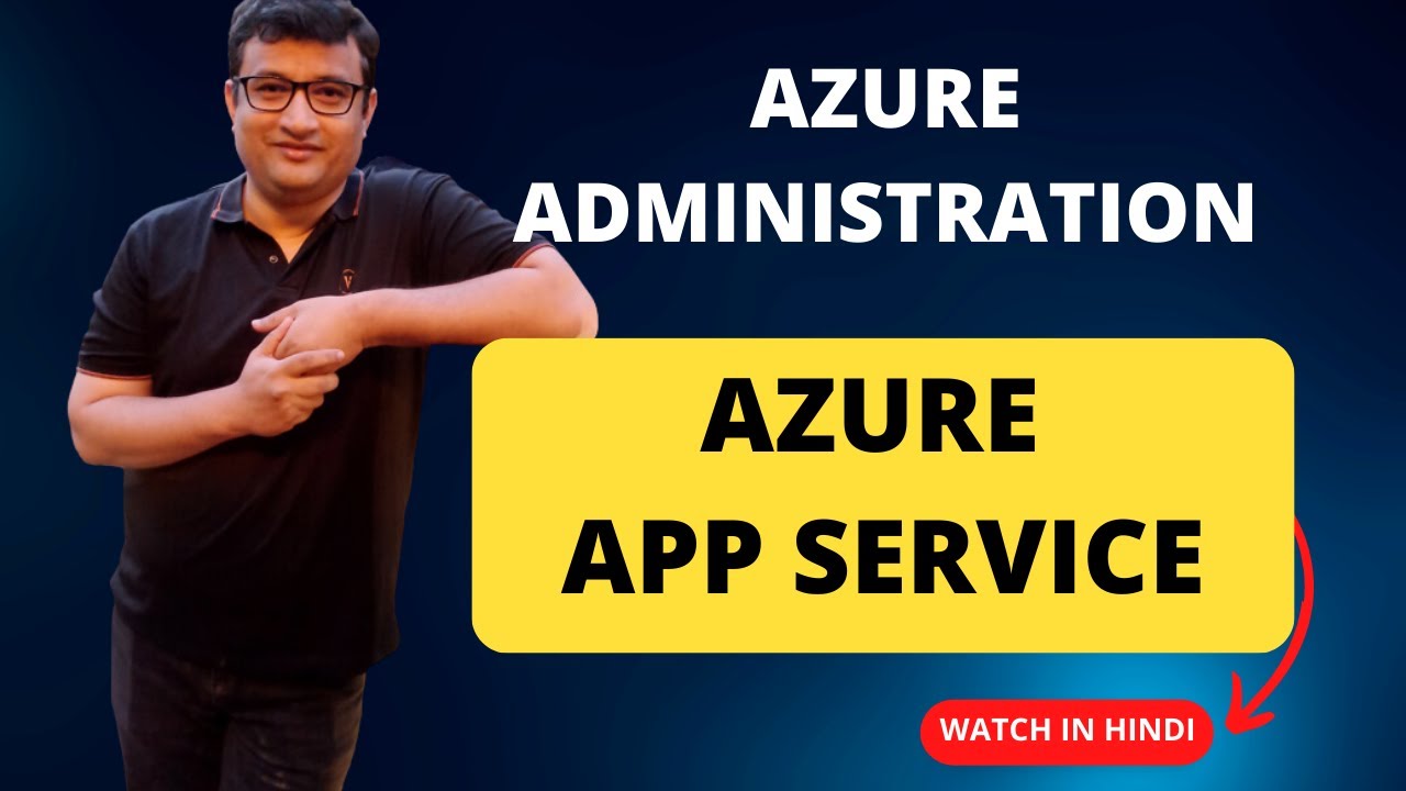 Learn to Master Azure App Service in Minutes - Hindi Deep Dive Demo