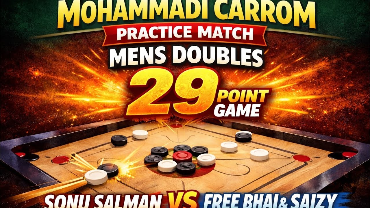 Mohammadi Carrom Club  Practice Match🔥Mens Doubles 29 Point GameSonu Salman 🆚 Free Bhai & Saizy