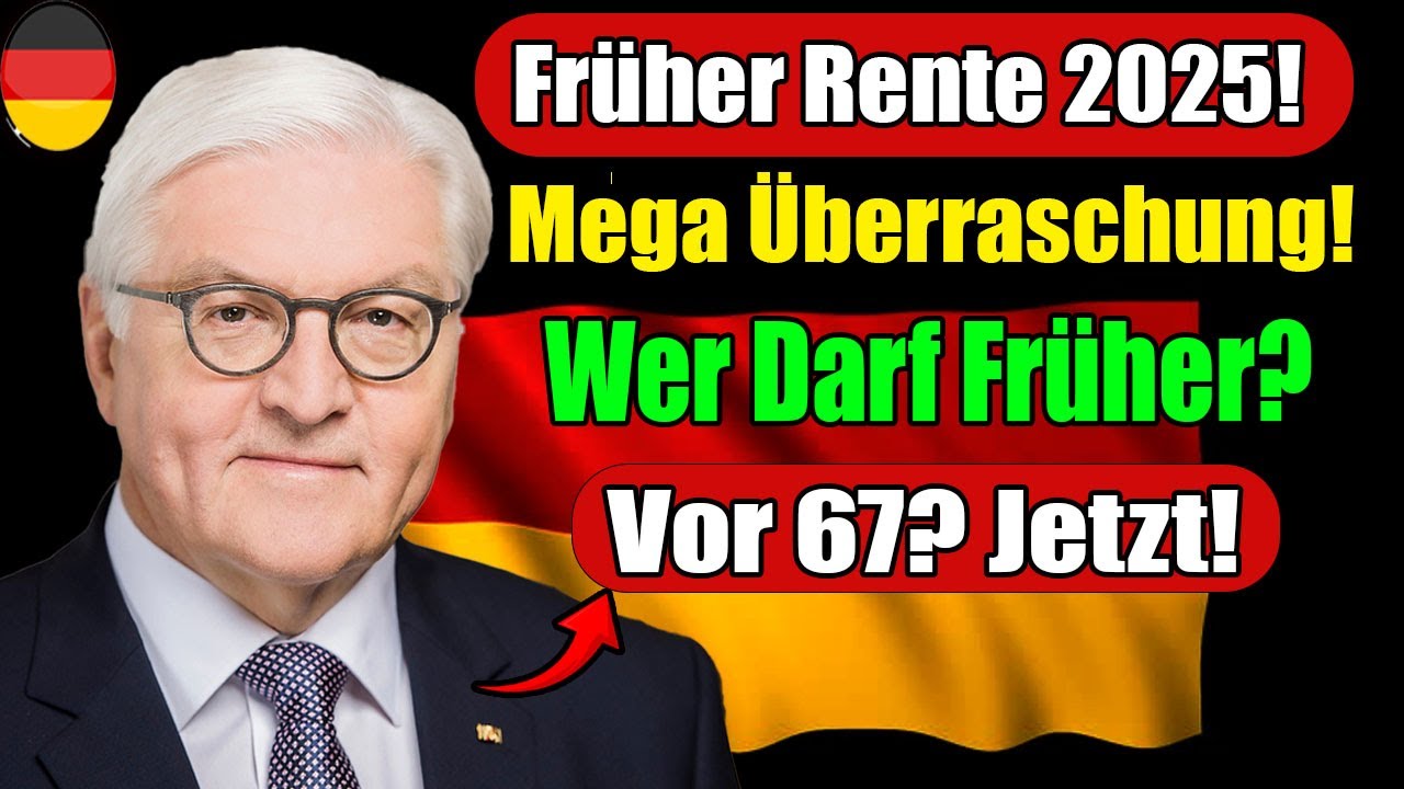 Rente 2025: Früher raus vor 67? Neue Regierungspläne verändern alles!