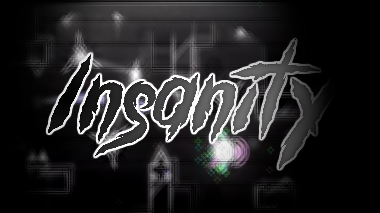 Insanity (Extreme Demon Layout) : GD 2.11