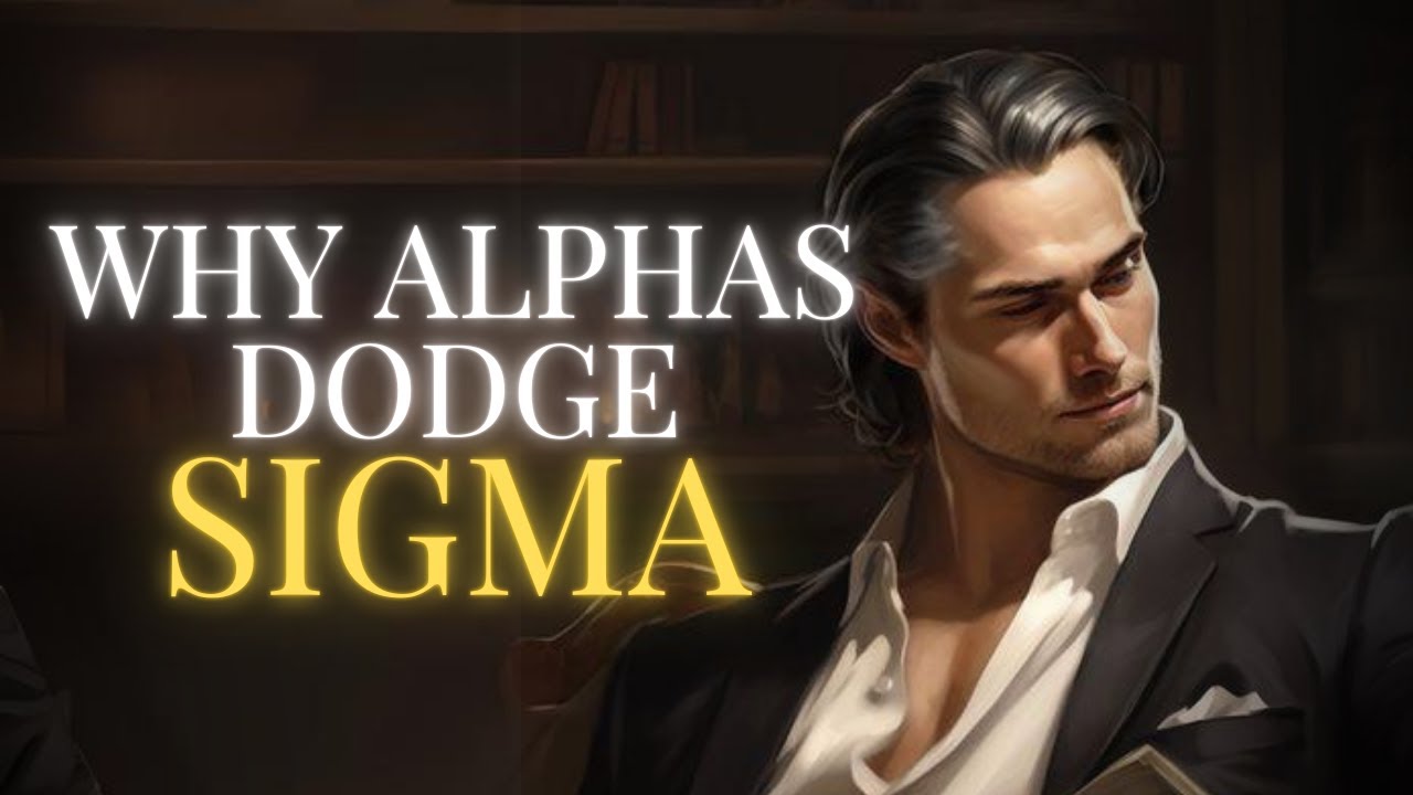 Why Alpha Males Always Avoid Confronting Sigma Males