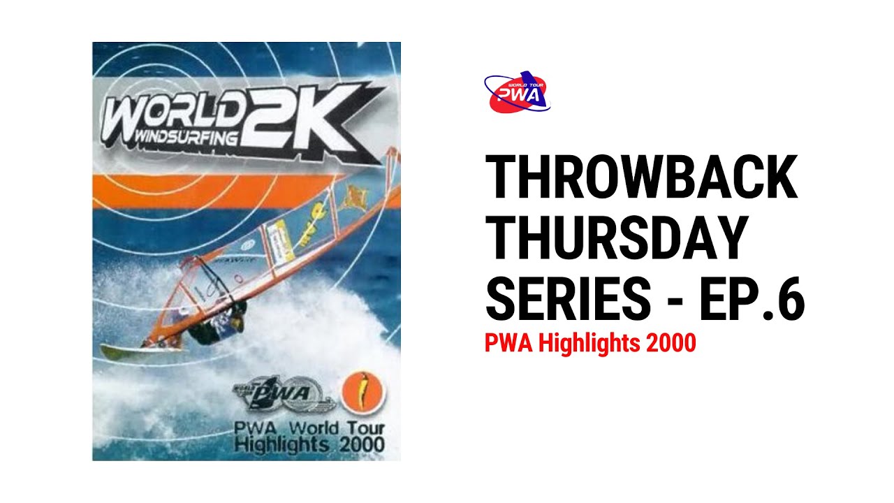 2000 PWA Highlights