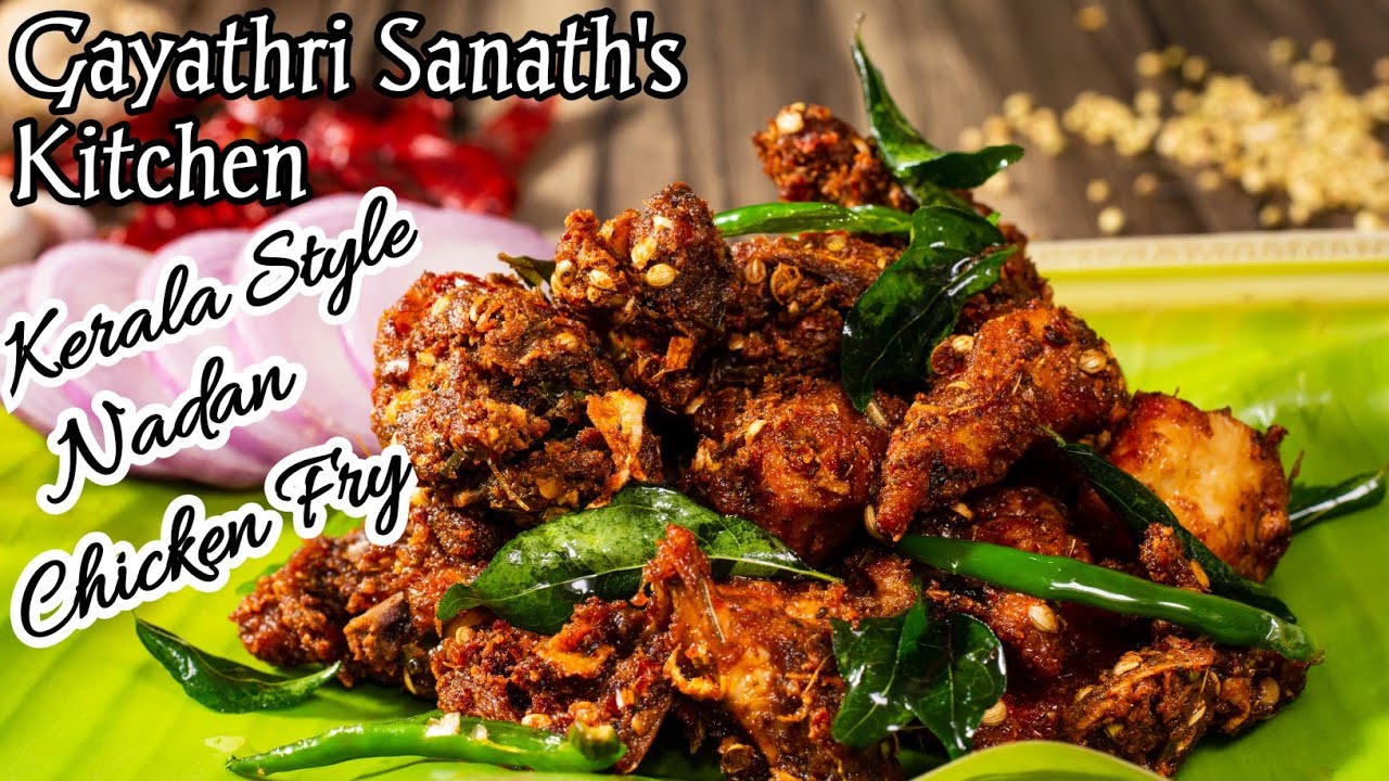 NADAN CHICKEN FRY | How To Make Nadan Chicken Fry | Kerala Style Recipes | Chicken Recipes