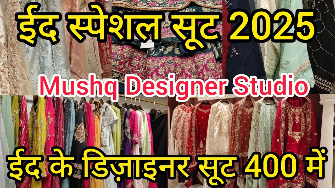 Mushq Designer Studio Lucknow | Eid Special Suit 2025 |Nakhas Market |Latest Collection 2025 #market