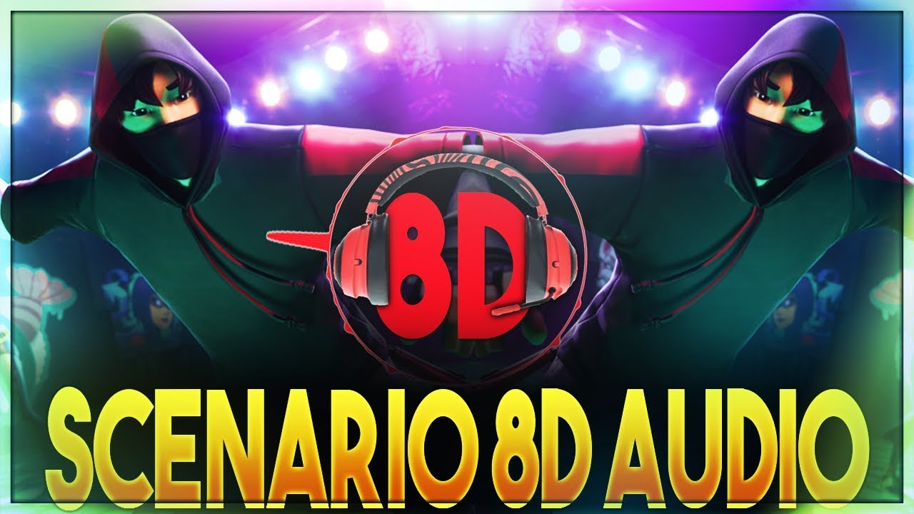 「8D AUDIO」 FORTNITE SCENARIO EMOTE MUSIC 10 HOURS