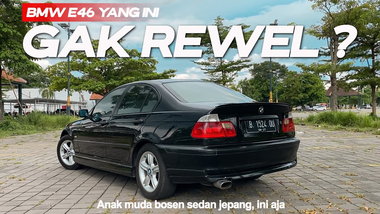 MOBIL SEDAN EROPA MURAH? COBAIN BMW E46 YANG INI GAK REWEL | Tips BMW