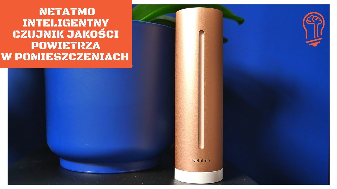 Netatmo Inteligentny Czujnik Jakości Powietrza w Pomieszczeniach &ndash; recenzja 😎🌬