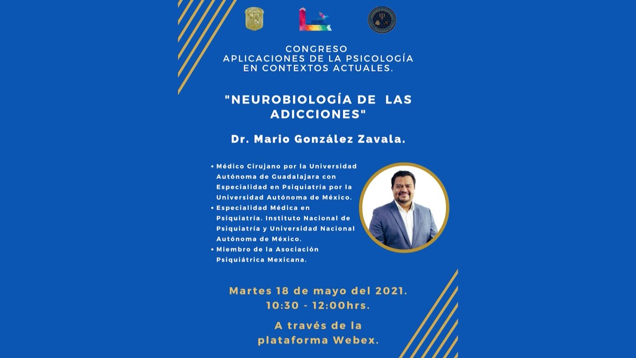 NEUROBIOLOGÍA DE LAS ADICCIONES | Dr. Mario González Zavala