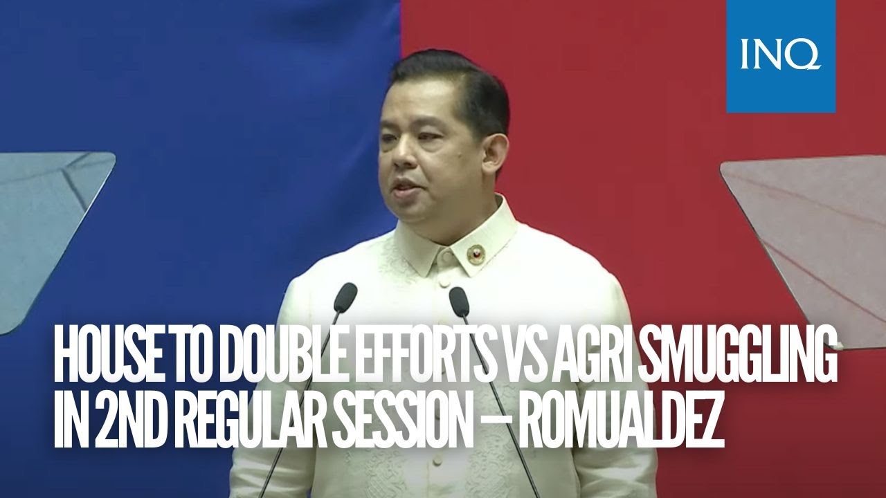 House to double efforts vs agri smuggling in 2nd regular session &mdash; Romualdez