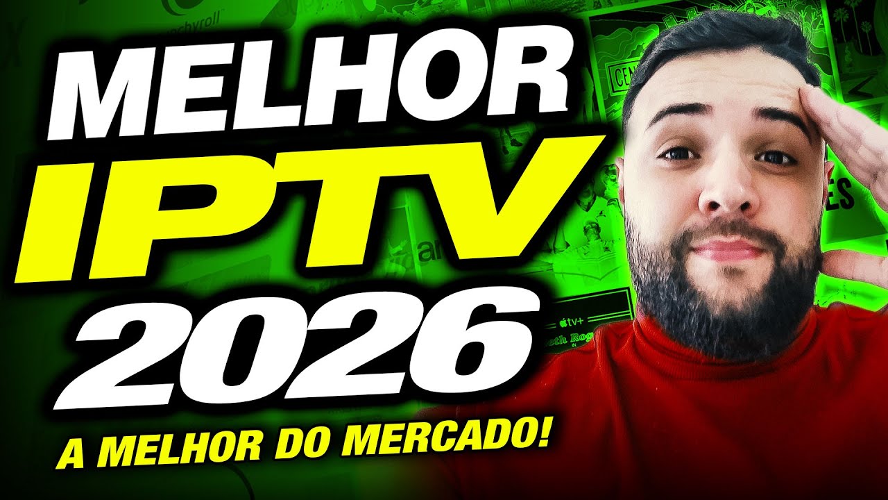 Melhor IPTV do brasil? -✅Veja Agora A Melhor lista IPTV do Mercado 2026!
