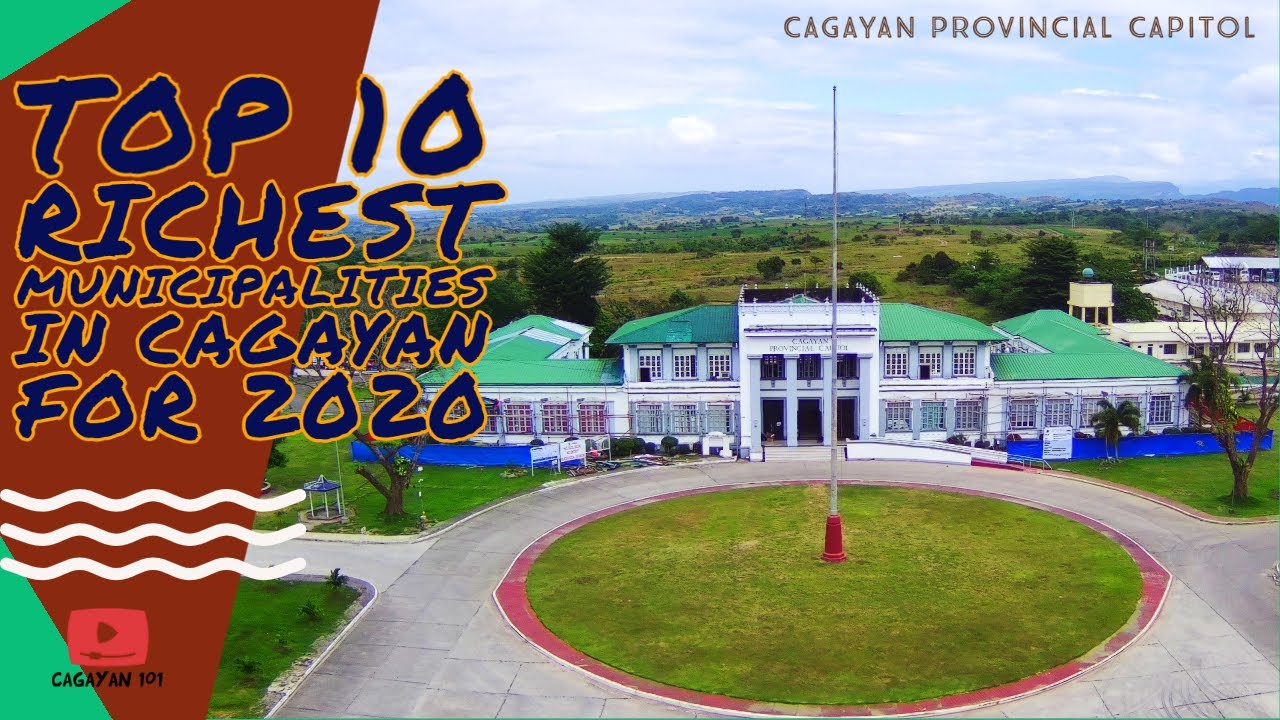 TOP 10 RICHEST MUNICIPALITIES IN CAGAYAN FOR 2020