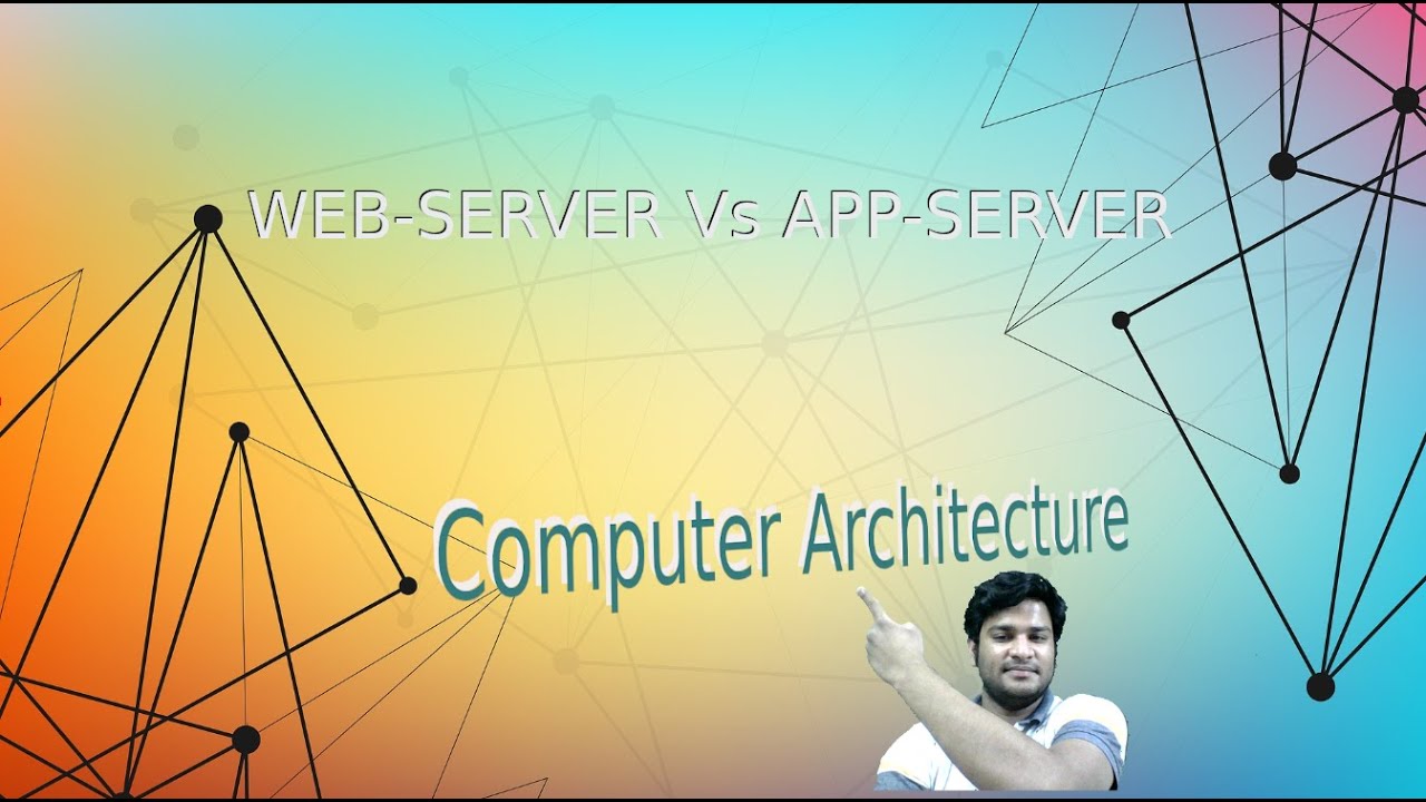 Chapter 9 Need of Web Server & App  Server ( App Vs Web server )