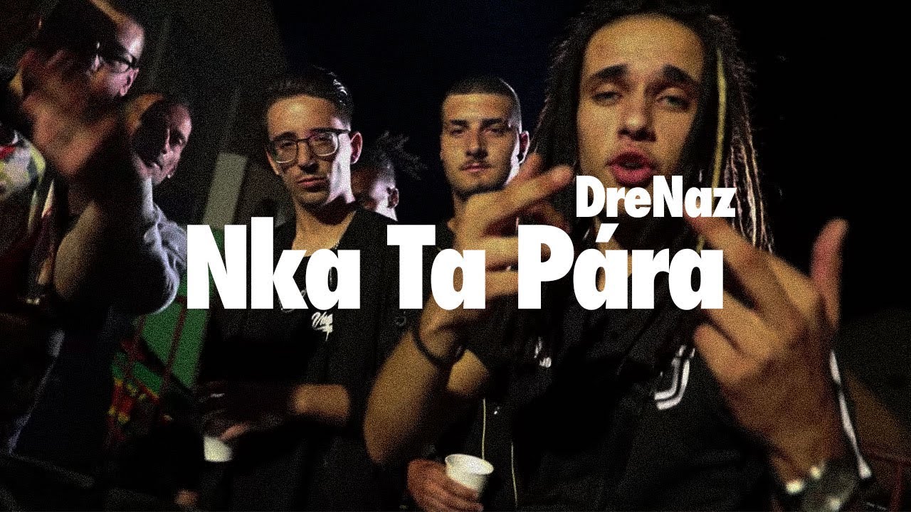 DreNaz - Nka Ta Pára
