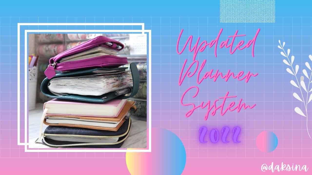 My UPDATED Planner System (June 2022)