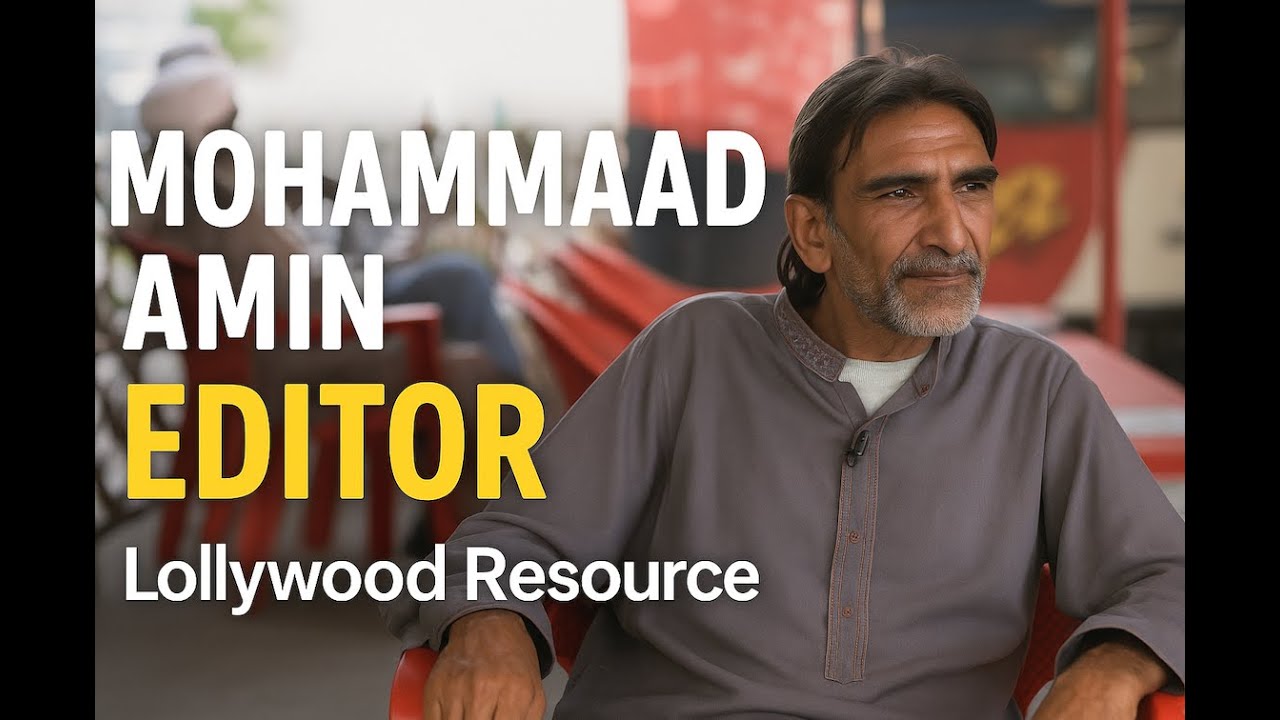 Mohammad Amin | Editor of Lollywood’s Golden Age | Lollywood Resource