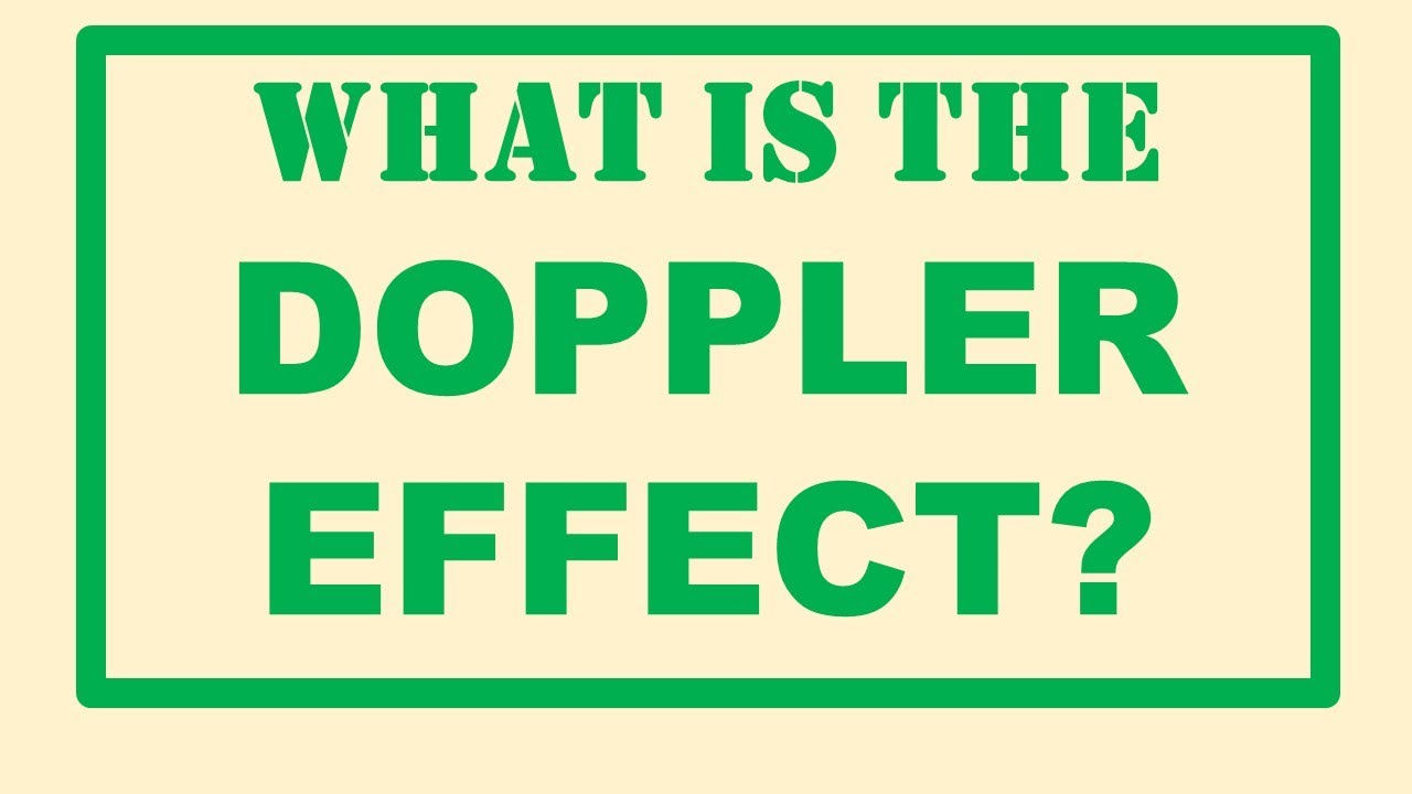 WHAT IS THE DOPPLER EFFECT -GCSE, IGCSE PHYSICS| | AQA, EDEXCEL CIE, OCR, WJEC