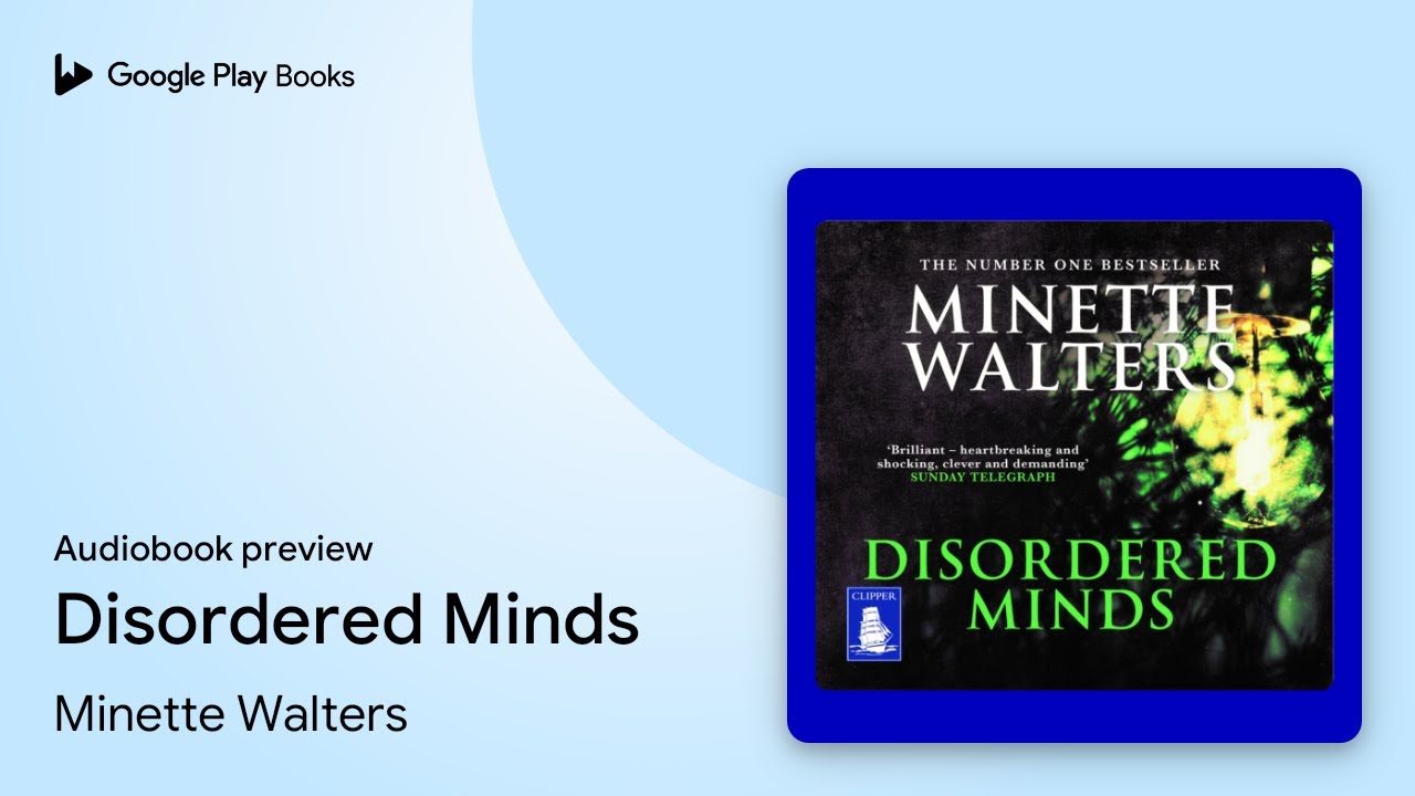 Disordered Minds by Minette Walters &middot; Audiobook preview