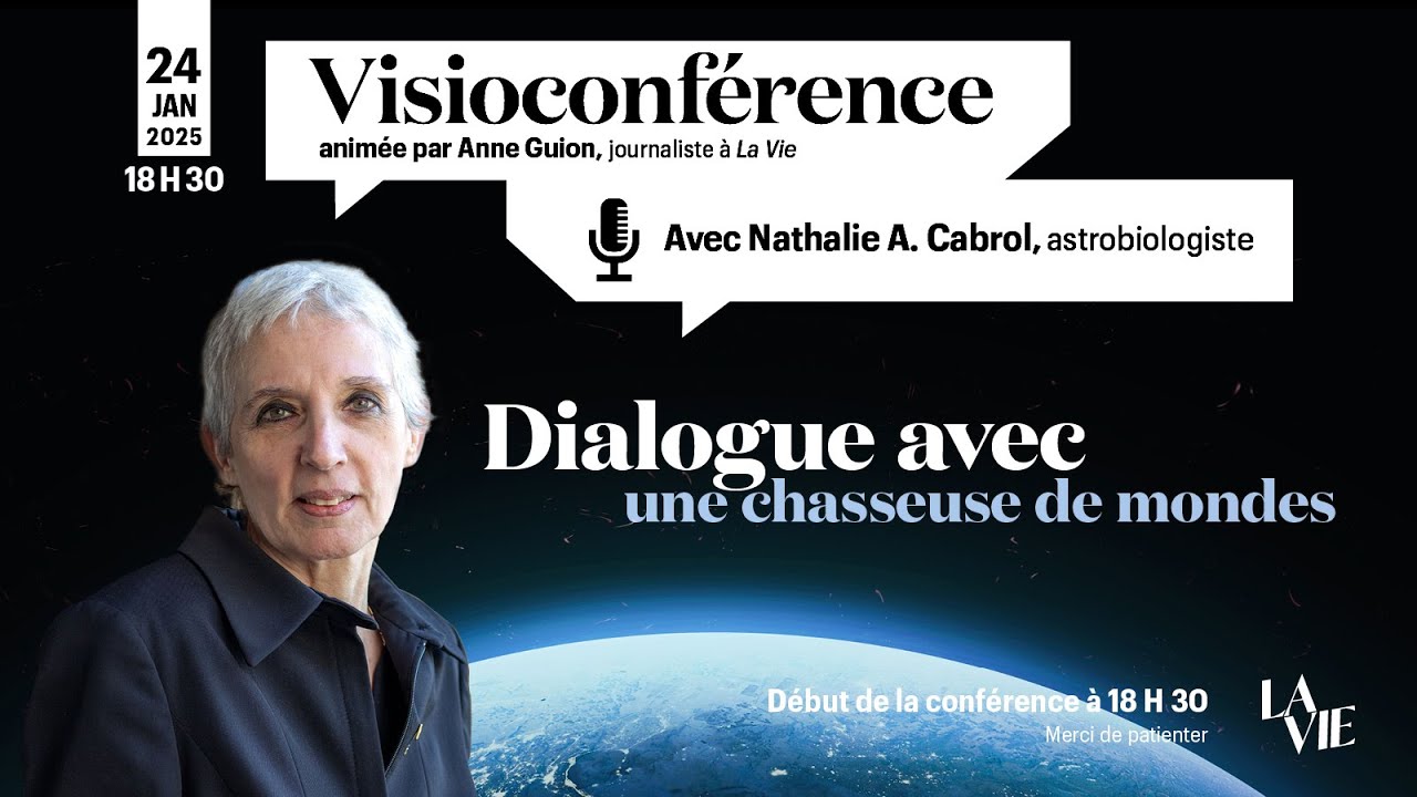 La Terre, la vie et l'univers : dialogue avec Nathalie Cabrol, chasseuse de mondes