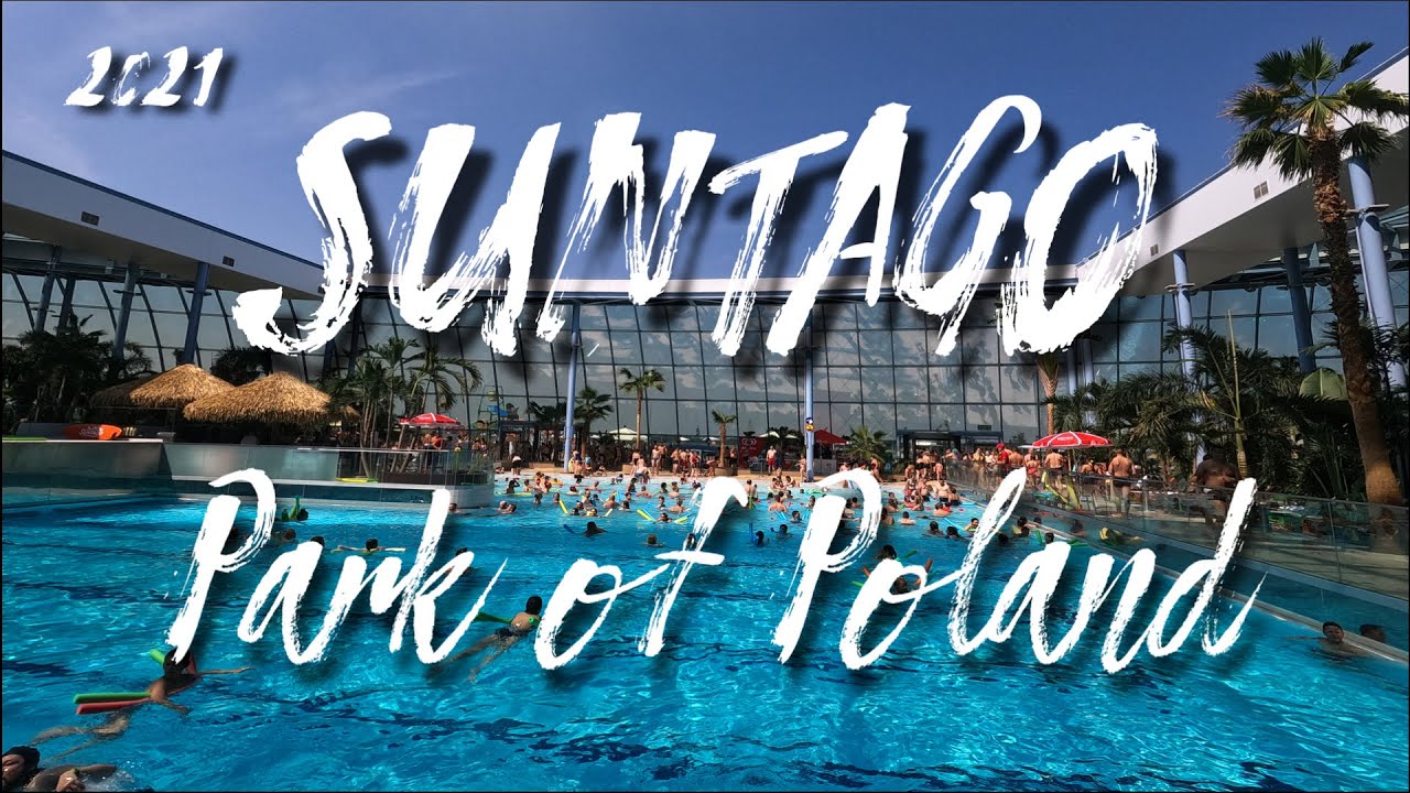 Suntago Park Of Poland 2021  - Sprawdź czy warto