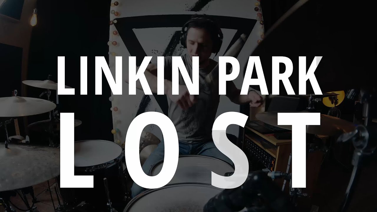 Linkin Park - Lost (DRUM COVER)