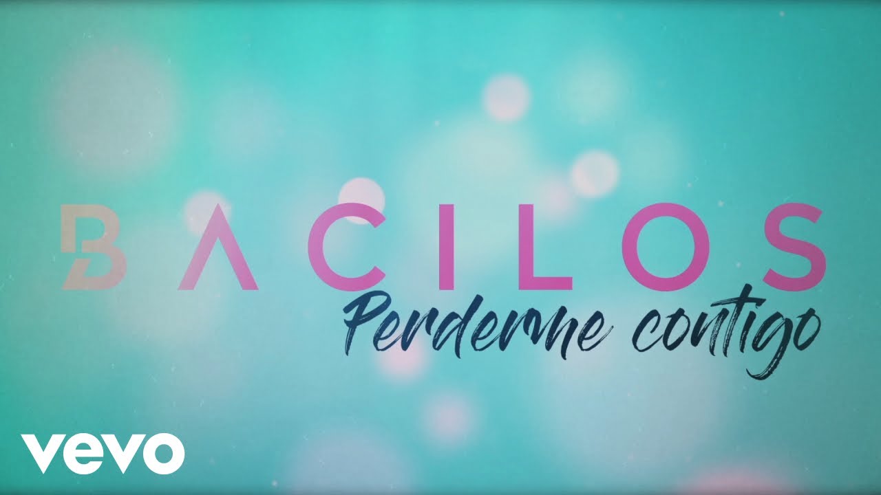 Bacilos - Perderme Contigo (Official Lyric Video)
