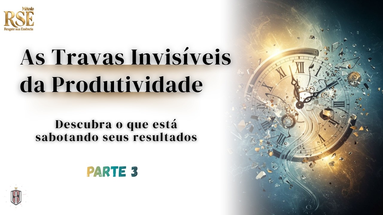 Como ser mais Produtivo | Parte 3 | PRODUTIVIDADE